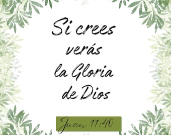 Cristiano para imprimir Juan 11:40 | Wall Art bíblico Si crees verás la Gloria de Dios | Decoracion de fe for el hogar