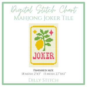 May include: Digital stitch chart of a Mahjong Joker tile. The design features a yellow lemon, green leaves, and pink flowers. The word "JOKER" is in pink letters. Finished size is 2"x3" (5.08cm x 7.62cm) or 2.7"x4.1" (6.86cm x 10.41cm).