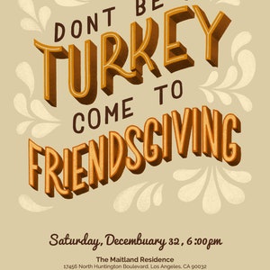 Friendsgiving Invitation with Hand Lettering Don't be a Turkey Come to Friendsgiving Instant Download Digital Editable Printable PDF image 7