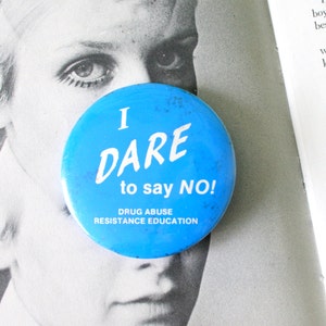 90s DARE Button Pin: Retro Kitsch Flair