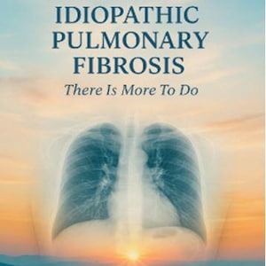 May include: Book cover titled "Living With Idiopathic Pulmonary Fibrosis" with the subtitle "There Is More To Do." The cover shows an X-ray of lungs against a sunset backdrop. The author's name, Donald Sallot, is displayed at the bottom of the cover.