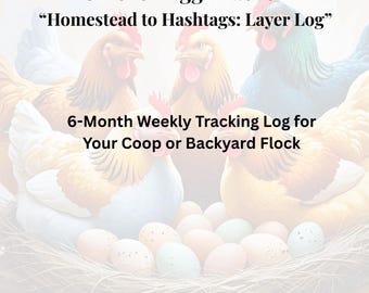 Chicken Egg Tracker Printable PDF • 6 Month Layer Log & Flock Planner • Backyard Chicken Egg Log for Homestead Organization