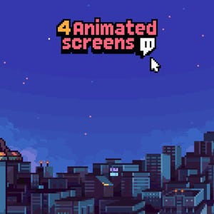 May include: Pixel art illustration of a cityscape at night with a figure on a rooftop. The image includes the text "4 Animated screens" and a Twitch logo. The color palette is primarily blues, purples, and oranges.