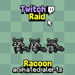 May include: Pixelated graphic with three raccoons and the text "Twitch Raid" and "Raccoon animated alerts." The raccoons are gray and black, on a green checkered background. The image has a retro video game aesthetic.