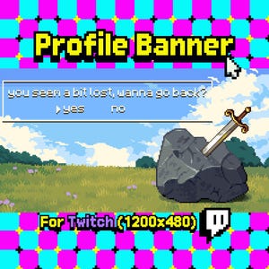 Könnte beinhalten: Pixel-Art-Profilbanner für Twitch, mit einem Schwert in einem Stein auf einer Wiese unter blauem Himmel. Das Banner enthält den Text "Profile Banner" und ein Dialogfeld mit der Frage "you seem a bit lost, wanna go back?"