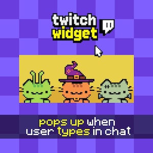 Puede incluir: Un gráfico de widget de Twitch en pixel art sobre un fondo de cuadros morados. Presenta tres personajes de gatos: uno verde con antenas, uno naranja con un sombrero de bruja morado y uno gris. El texto dice: twitch widget, pops up when user types in chat.
