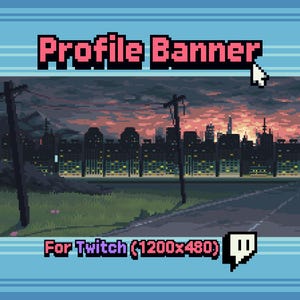 May include: Pixel art profile banner with the text "Profile Banner" in pink, a cityscape background, and the text "For Twitch (1200x480)". The banner features a cursor and a Twitch logo.