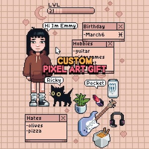 May include: A pixel art graphic of a character in a brown hoodie, black hair, and boots. The image includes speech bubbles, a black cat, a guitar, headphones, and the text "CUSTOM PIXEL ART GIFT". The background is a grid pattern.