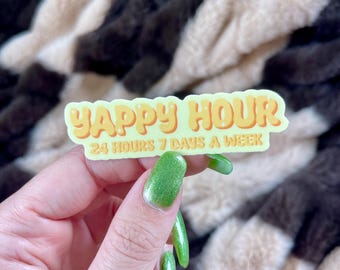 Yappy Hour Vinyl Sticker für Laptop Auto Aufkleber Wasserflasche Stanley Handy Yapper/Yapping Sticker Design