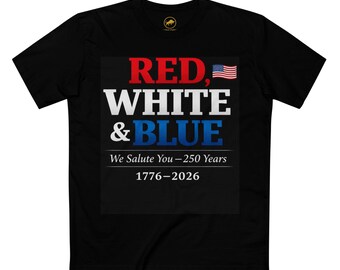 Red White & Blue 250 Years Shirt - Premium AS Colour 5001 Tee - USA Anniversary 1776-2026 - Patriotic 4th of July Shirt