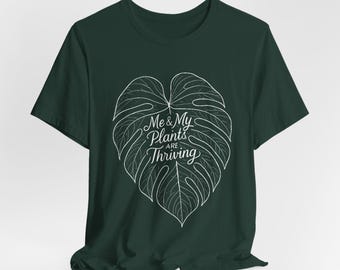Monstera Plant Lover Shirt, Thriving Plants Bella Canvas Tee