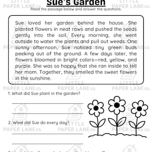 May include: Black and white worksheet titled "Sue's Garden" with a short story about a garden and questions to answer. Includes illustrations of flowers and lines for writing answers.