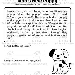 May include: A black and white worksheet titled "Max's New Puppy" with a cartoon puppy illustration. The worksheet includes a short story about a boy and his new puppy, followed by questions about the story.