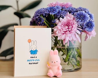 Miffy Fanart Birthday Card | Have a miffy Birthday Card | Birthday Blank Card