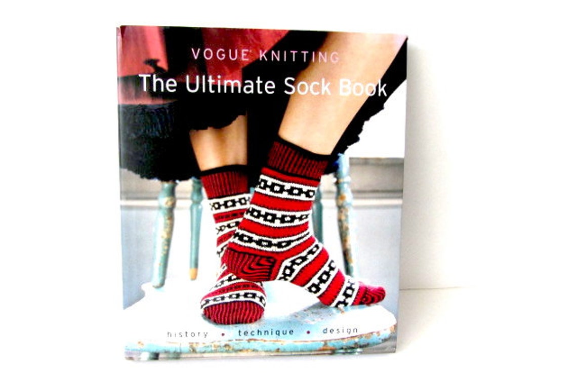 The Ultimate Sock Book Knitting Pattern Book Vogue Knitting Etsy