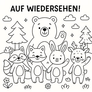 May include: Black and white illustration featuring a bear, raccoon, fox, rabbit, and deer waving. The phrase "AUF WIEDERSEHEN!" is written at the top. The animals are in a forest setting with trees, clouds, and flowers.