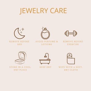 Puede incluir: Una infograf&iacute;a de cuidado de joyas con iconos de l&iacute;nea marr&oacute;n sobre un fondo claro. El texto dice: JEWELRY CARE, REMOVE BEFORE BED, AVOID PERFUME & LOTIONS, REMOVE BEFORE EXERCISE, STORE IN A COOL, DRY PLACE, KEEP DRY, WIPE WITH A SOFT, DRY CLOTH.