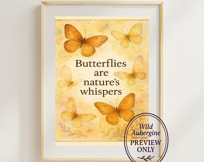 Butterfly Whispers Quote Print | Digital Art Download | Inspirational Saying Wall Art | Boho Nature Decor | Wild Aubergine