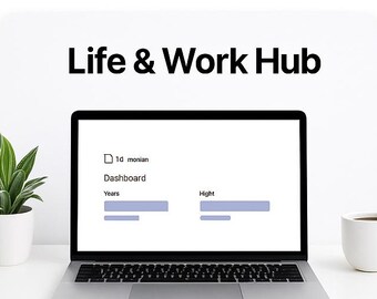 May include: A laptop displaying a dashboard interface with the text "Life & Work Hub" at the top. A potted plant and a coffee cup are on the white surface. The laptop screen shows data fields labeled "Years" and "Hight".