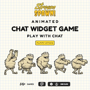 May include: An animated chat widget game titled Stream Spawn! featuring the text Mummy Attack. The graphic displays five cartoon mummies in various poses against a grid background, with logos for Lokyo Games, Twitch, and OBS at the bottom.