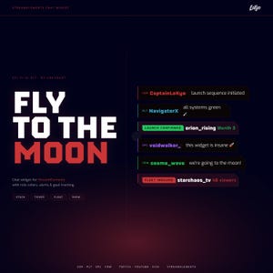 May include: A dark blue graphic with the words "FLY TO THE MOON" in large white and red letters. The image is a chat widget for StreamElements, with role colors, alerts, and goal tracking. Text includes "launch sequence initiated" and "all systems green."