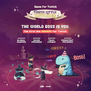 May include: A promotional graphic for the game "Three Little Witches" on Twitch. The image features pixelated characters, including witches and a blue dinosaur boss. Text includes "The World Boss is You" and game features.