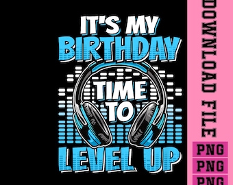Birthday Boy Level Up Gamer PNG, Video Game Design (Digital Download)