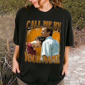 Call Me by Your Name Shirt | Luca Guadagnino | Comfort Colors Shirt | Vintage Movie Shirt | Retro Shirt | Classic T-Shirt | Birthday Gifts