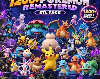 1200+ Pokemon STL Pack REMASTERED | Best Organized Bundle | Multicolor 3MF + STL | Commercial Use