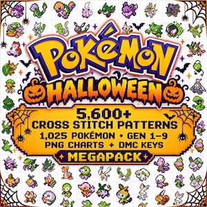 Pokemon Halloween cross stitch megapack cover: 5600+ PNG patterns, 1025 Pokemon from Generations 1-9, numbered DMC keys, with an orange and purple Halloween collage of actual designs.