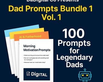 Dad Journal Prompts Bundle | 100 Printable Questions for Dads | Funny & Reflective Prompts | Digital PDF | AI + Parenting | DaDigital Co