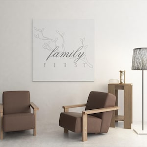 Canvas Wall Art, Family First Inspirational Home Decor, Gift for Parents, Modern Art Print, Family Wall Art, Home Decor, Family Quote