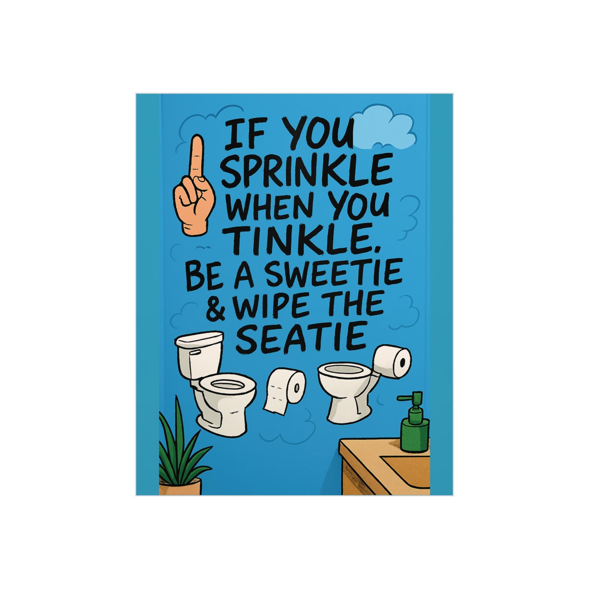 If You Sprinkle When You Tinkle Foam Board | Bathroom Sign, Funny ...