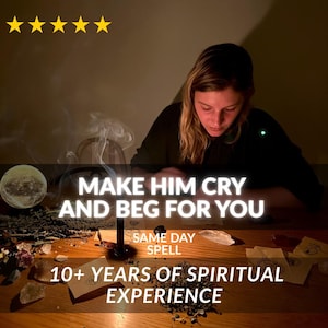 Make Him Cry and Beg for You | Extreme Love Obsession Spell | Ignite Regret & Deep Desire | Powerful Binding Ritual | Fast Intense Results
