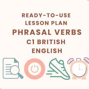 ESL C1 Phrasal Verbs Reading Comprehension, Advanced English Lesson PDF, British English