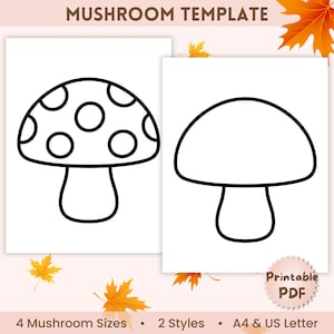 Op de afbeelding: Een digitaal paddenstoelsjabloon met twee zwart-witte lijntekeningen, één met stippen en één effen. De tekst luidt MUSHROOM TEMPLATE, Printable PDF, 4 Mushroom Sizes, 2 Styles en A4 & US Letter, versierd met oranje herfstbladeren.