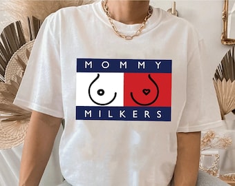 Mommy Milkers Tshirt - Etsy