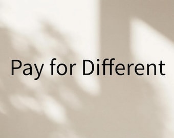 Pay for Different