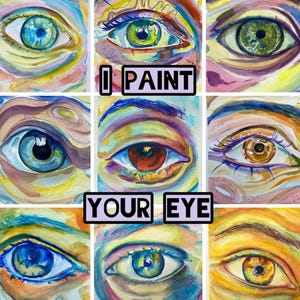Può includere: Una griglia di nove dipinti ad acquerello di occhi, ognuno con palette di colori uniche. Il testo "I PAINT YOUR EYE" è visualizzato al centro. Gli occhi presentano vari colori, tra cui blu, verde, marrone e giallo, con dettagliate raffigurazioni dell'iride e delle palpebre.