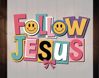 Follow Jesus Ready To Press, Coquette Jesus Dtf Transfers, Faith Based, Religious, Christian Gift