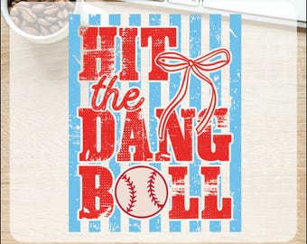 Hit the Dang Ball Ready To Press, Game Day Baseball Dtf Transfers, Striped Baseball, Baseball Season, Baseball Team, Baseball Mom Dtf
