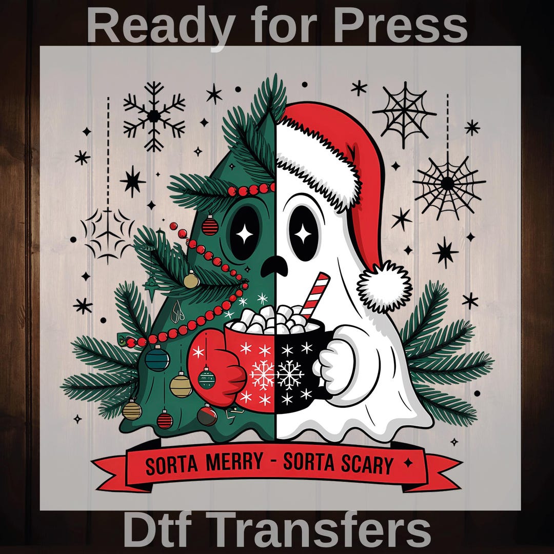 Sorta Merry Sorta Scary Ready to Press, Santa Ghost Dtf Transfers ...