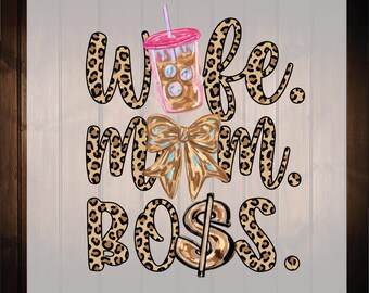 Mom Wife Boss Ready To Press, Leopard Mama Dtf Transfers, Retro Mothers Day, Funny Mama Saying Gift, Best Mom Ever, Gift for Working Mom Dtf
