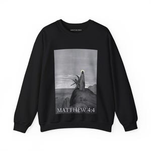 Matthew 4:4 | Faith-Inspired Crewneck Sweatshirt, Inspirational Sweatshirt, Unisex Religious Clothing, Bible Verse Apparel, Comfortable