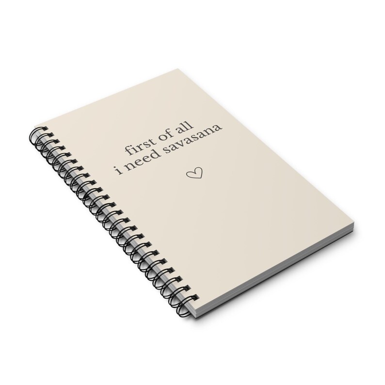 First of All I Need Savasana Notizbuch, Yoga Journal Spiralbindung, Achtsamkeit & Self Care Tagebuch, Geschenk für Yogis image 4