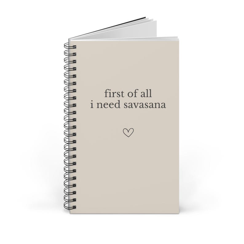 First of All I Need Savasana Notizbuch, Yoga Journal Spiralbindung, Achtsamkeit & Self Care Tagebuch, Geschenk für Yogis image 3