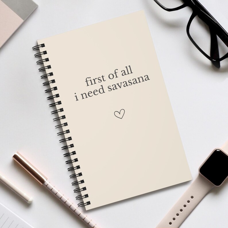 First of All I Need Savasana Notizbuch, Yoga Journal Spiralbindung, Achtsamkeit & Self Care Tagebuch, Geschenk für Yogis image 7
