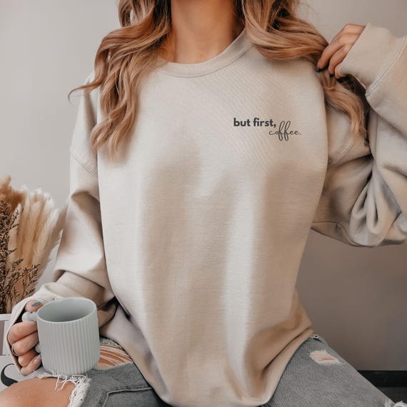 Sweatshirt "but first, coffee.", Minimalistischer Coffee Lover Pulli, Kuscheliges Unisex Sweatshirt, Geschenk für Kaffeeliebhaber:innen