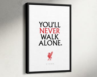 Póster "Nunca caminarás solo", póster motivacional, decoración de pared con imágenes prediseñadas de Liverpool