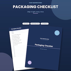 May include: A digital packaging checklist document with a dark blue cover featuring the text Start Smarter Studio and Packaging Checklist. The interior page includes a list of checkboxes for order processing tasks like item inspection and shipping.